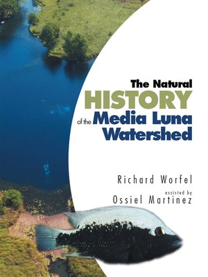 cover image of The Natural History of the Media Luna Watershed